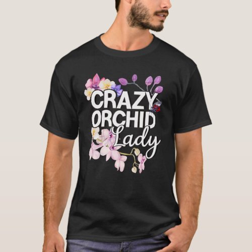 Orchid Whisperer I Love Orchids As Crazy Orchid La T_Shirt