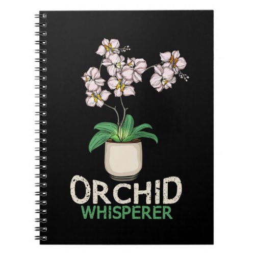Orchid Whisperer Plant Lover Women Florist Orchid Notebook