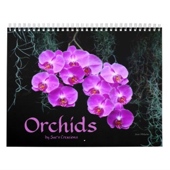 Orchids Calendar by birdersue at Zazzle