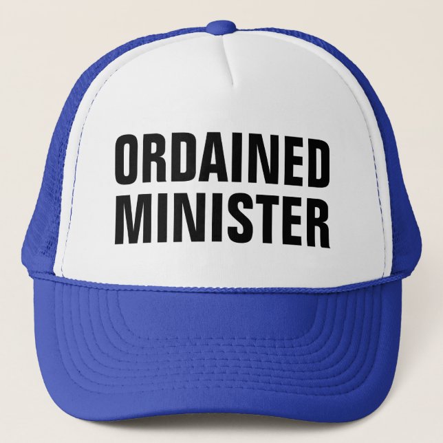 ordained minister trucker hat (Front)