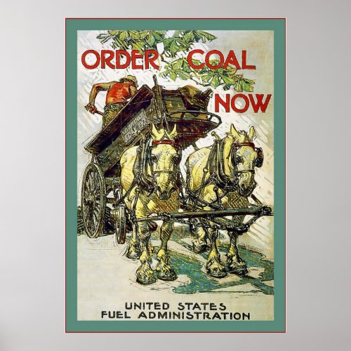 Order Coal Now  Vintage World War 1 Poster