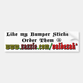 Order My Stickers! Bumper Sticker