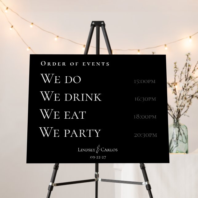 Order of events "we do, we drink, we eat" wedding foam board (In Situ (Stand))