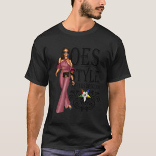 Order Of The Eastern Star Oes Style Sisters Of Col T-Shirt