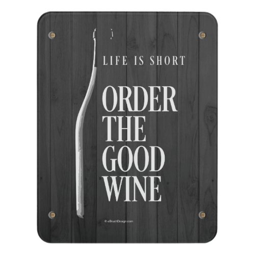 Order The Good Wine Door Sign