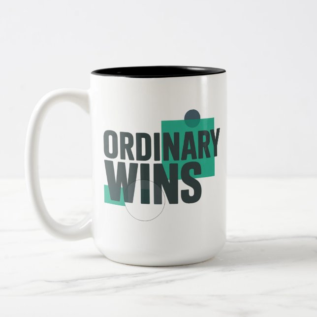 Ordinary, and proud of it! Statement graphic about Two-Tone Coffee Mug (Left)