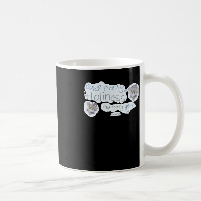 Ordinary Holiness  Coffee Mug (Right)