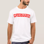 Ordinary Stamp T-Shirt