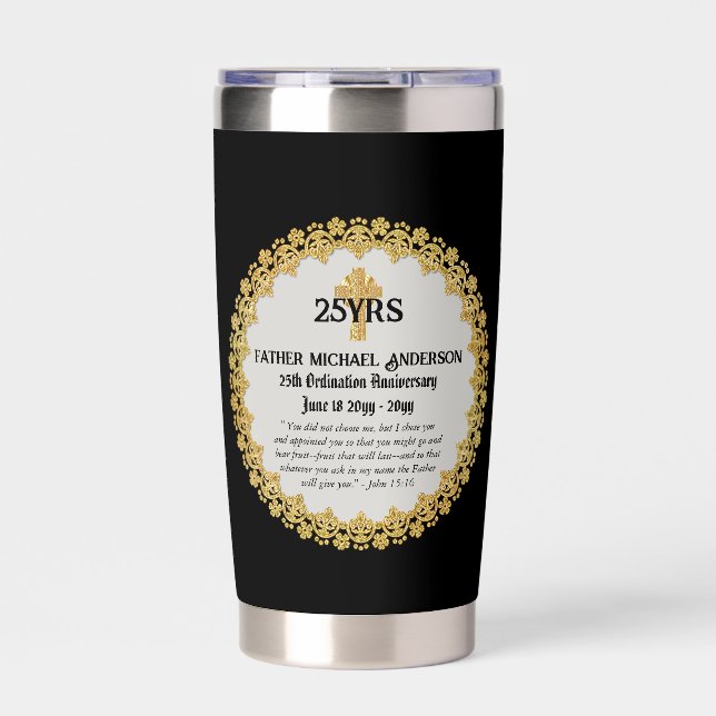 Ordination Anniversary - ANY CLERGY or YRS Insulated Tumbler (Front)