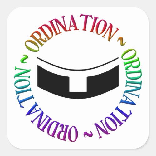 Ordination _ Holy Orders Square Sticker