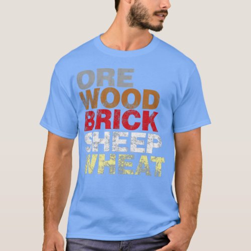 Ore Wood Brick Sheep Wheat Funny Settlers Board Ga T_Shirt