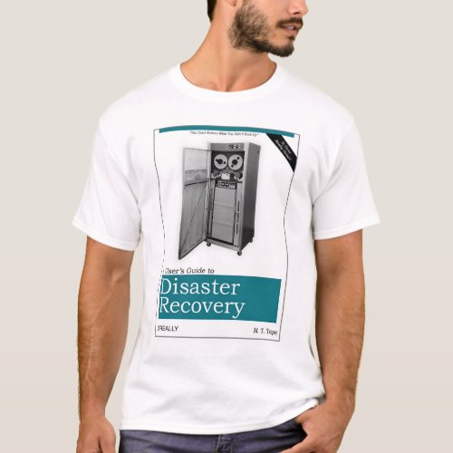 OReally _ Disaster Recovery T_Shirt