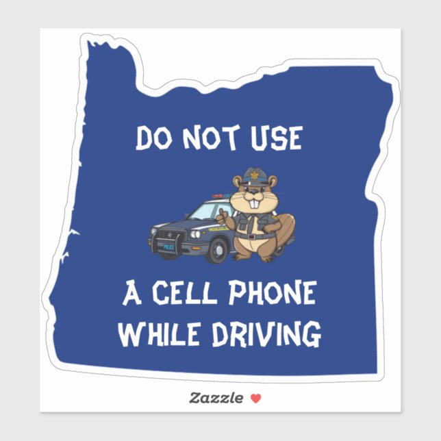Oregon Beaver Trooper Don't Use Cell While Driving Sticker (Sheet)