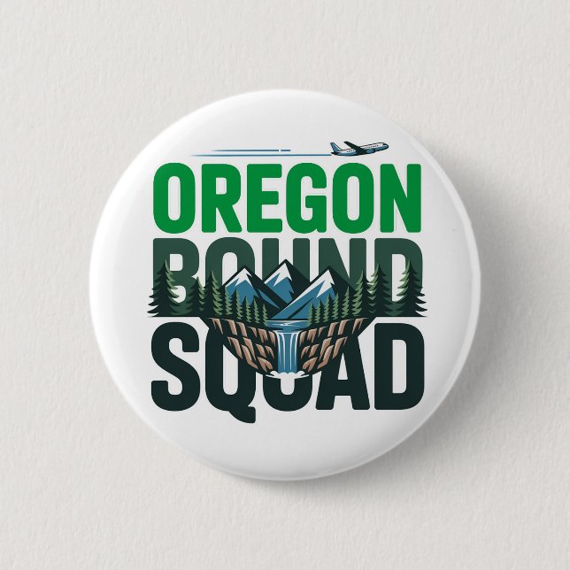 Oregon Bound Squad Travel Adventure Button (Front)