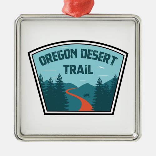 Oregon Desert Trail Metal Ornament