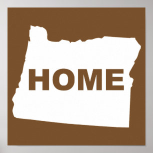 Oregon Home Away From State Poster Sign