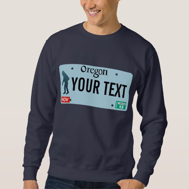 Oregon Sasquatch License Plate Sweatshirt (Front)
