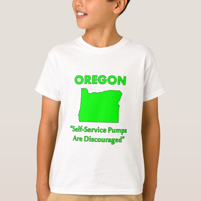 Oregon - Self-Service Pumps Are Discouraged T-Shirt (Front)