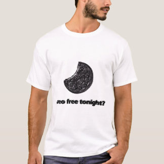 Oreo Free Tonight? T-Shirt