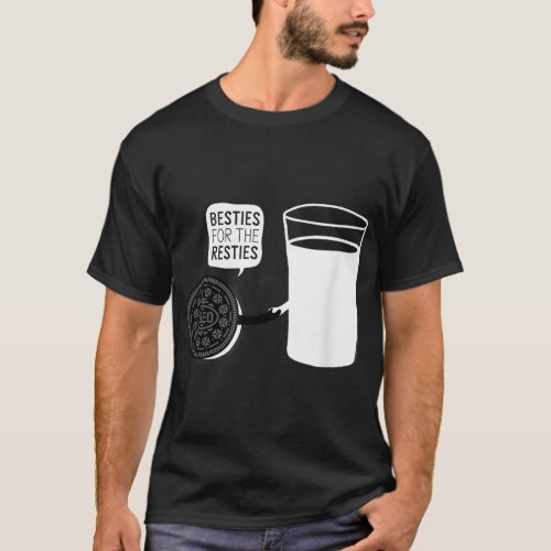 Oreo Milk and Cookie Besties for the Resties T_Shirt