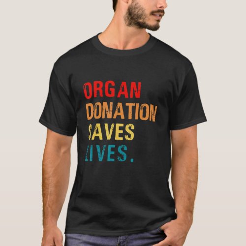 Organ Donation Awarenes T_Shirt