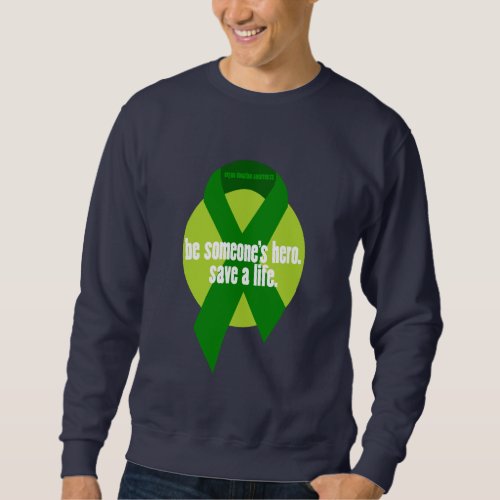 Organ Donation Awareness Sweatshirt