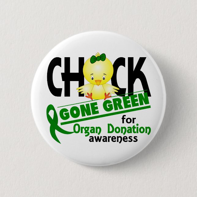 Organ Donation Chick Gone Green 2 Pinback Button (Front)