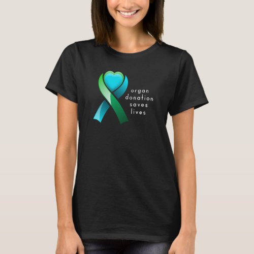 Organ Donation Saves Lives Donor Awareness Ribbon T_Shirt