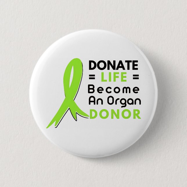 Organ Donation Saves Lives, Transplant Awareness Button (Front)