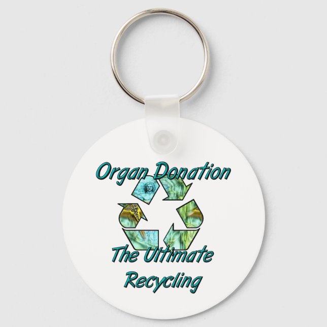 Organ Donation the ultimate recycling Keychain (Front)