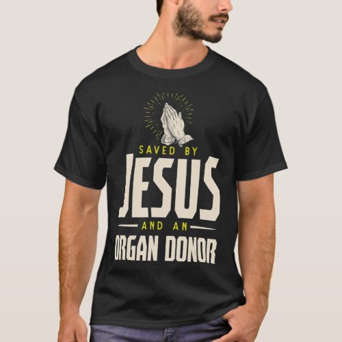 Organ Donor print Christian Organ Transplant T_Shirt