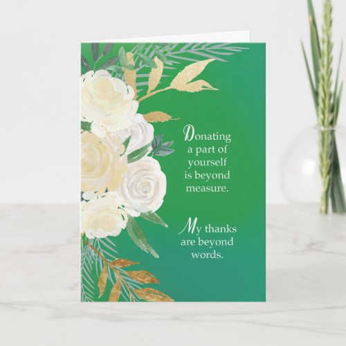 Organ Donor Thanks Green with White Roses Card