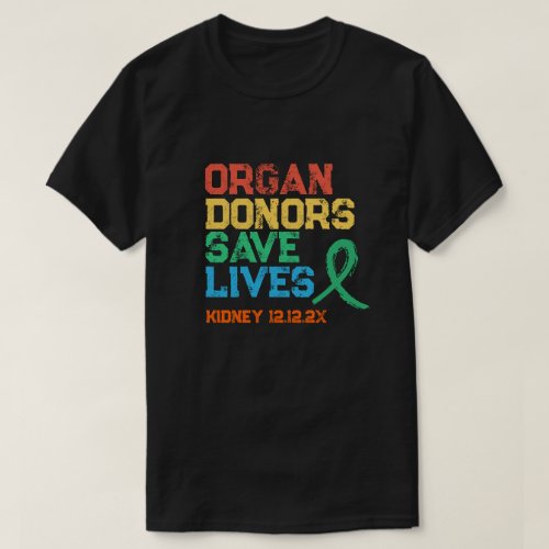 Organ Donors Colorful Customizable Design  T_Shirt
