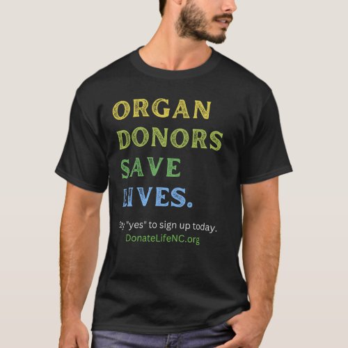 ORGAN DONORS SAVE LIVES__MENS BLACK T_Shirt