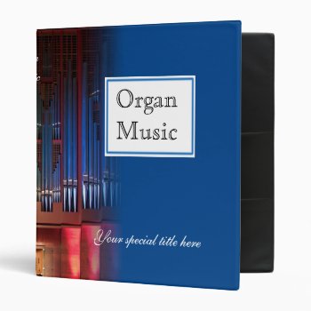 Organ Music Binder - Blue 1 Inch by organs at Zazzle