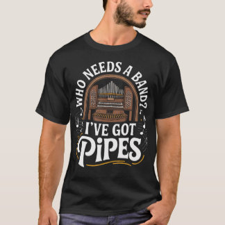 Organ Player Musical Instrument Musician Church T-Shirt