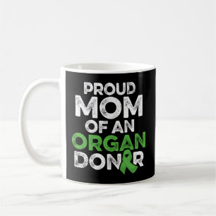 Organ Transplant Donor Mom Surgery Recovery Coffee Mug