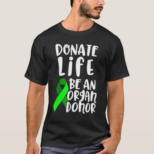 Organ Transplant Donor Surgery Recovery 3 T-Shirt (Front)