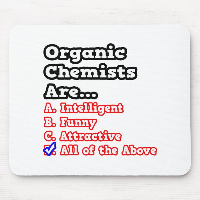 Organic Chemist Quiz...Joke Mouse Pad (Front)