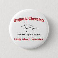 Organic Chemists just like regular people