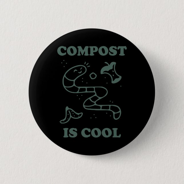 Organic Farming Composting - Compost Is Cool A Gar Button (Front)