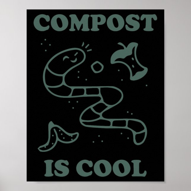 Organic Farming Composting - Compost Is Cool A Gar Poster (Front)