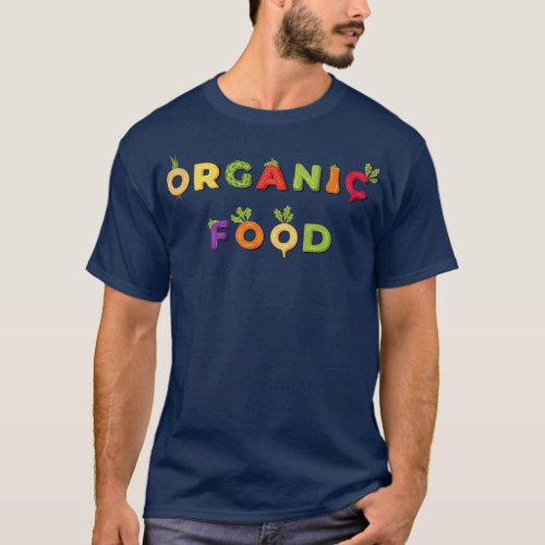 Organic Food Concept T_Shirt