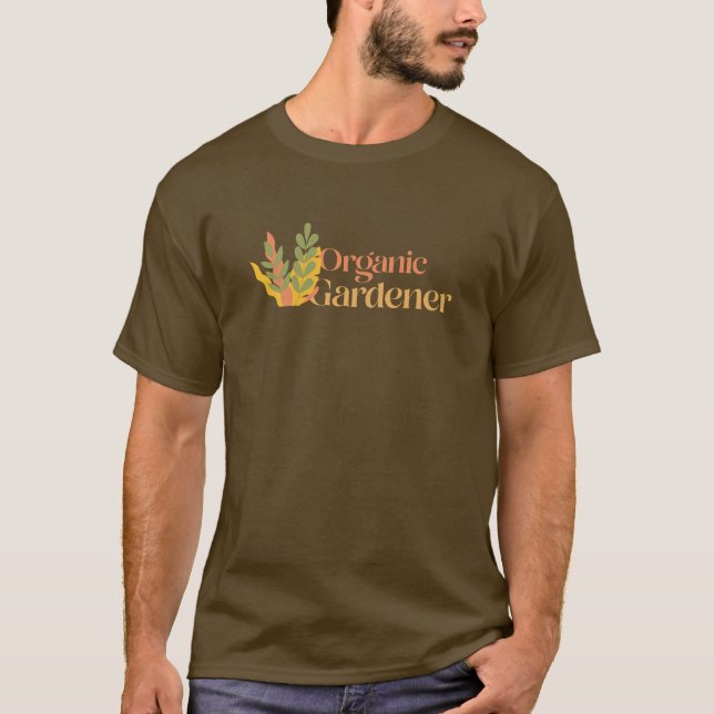 Organic Gardener T-Shirt (Front)
