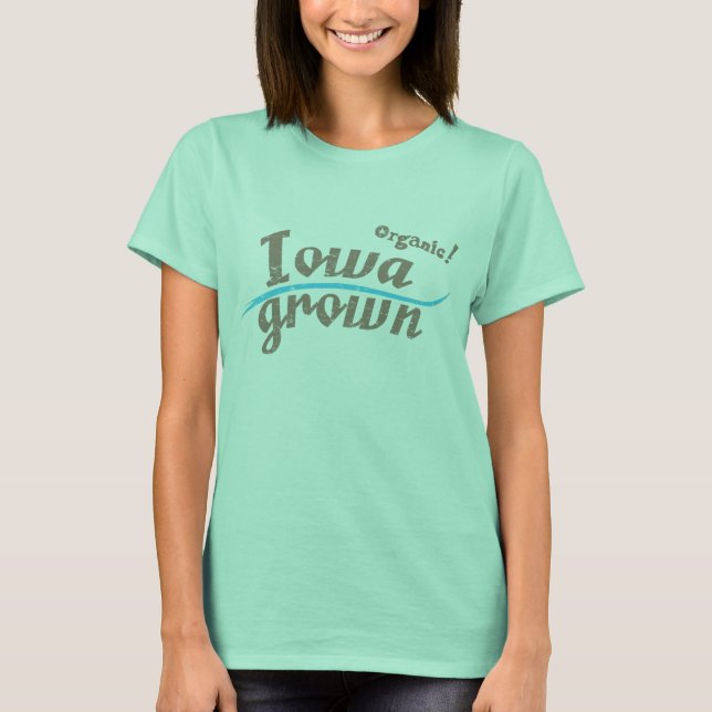 Organic! Iowa-Grown T-Shirt (Front)