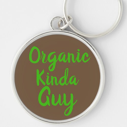 Organic Kinda Guy Green Brown Keychain