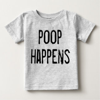 Organic Poop Happens Baby T-Shirt