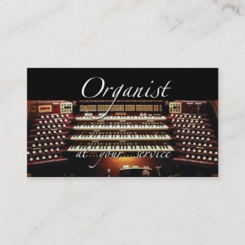 Organist Business Cards - At Your Service - 2 by organs at Zazzle