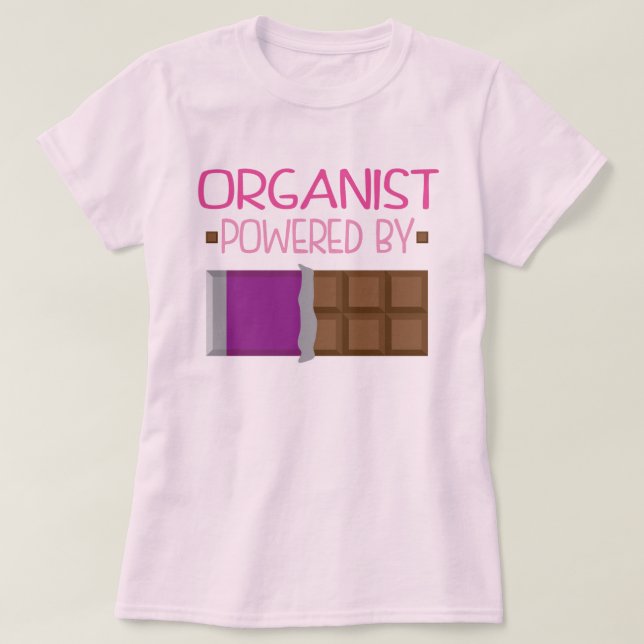 Organist Chocolate Gift for Her T-Shirt (Design Front)