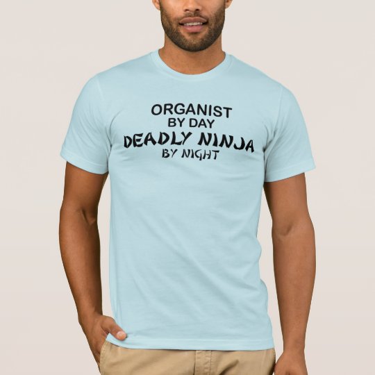 Organist Deadly Ninja by Night T-Shirt